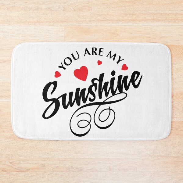 Item preview, You are my sunshine designed and sold by buckboy.