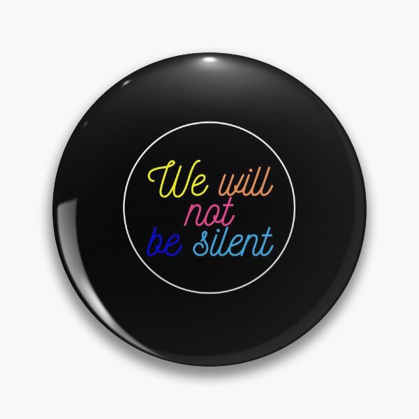 Item preview, We Will Not Be Silent designed and sold by Fioranoclthing.