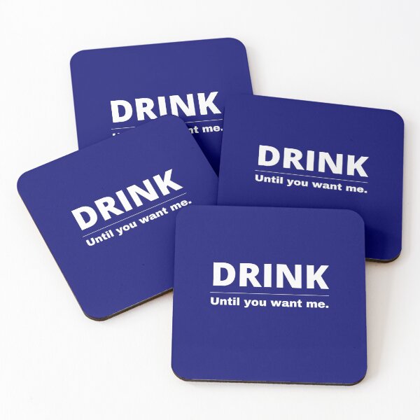 Item preview, DRINK, until you want me. designed and sold by shane62.