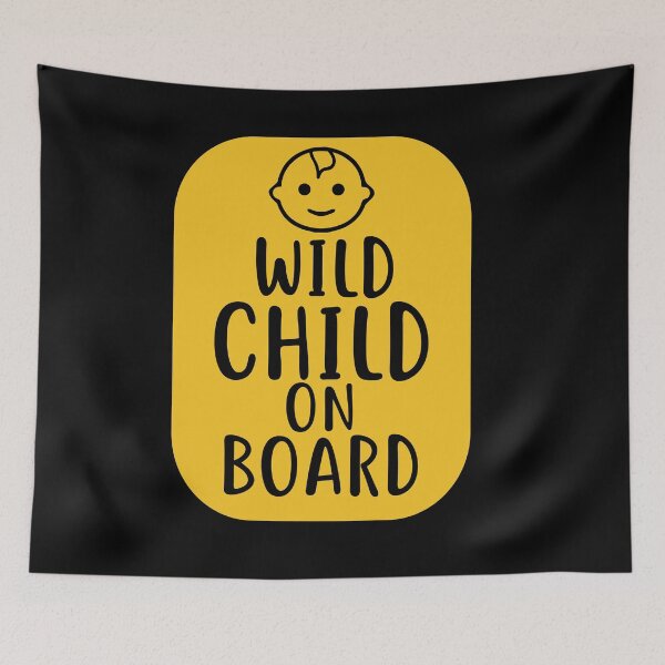 Item preview, Wild Child On Board Label designed and sold by MHabeeb.