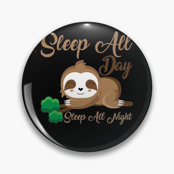 Item preview, Sleep all day sleep all night sloth  designed and sold by mermaidselina.
