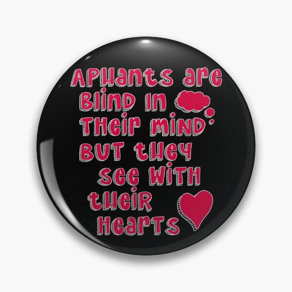 Item preview, Aphants are blind in their mind but see with their heart, Aphantasia, Aphantastic designed and sold by emmjott.