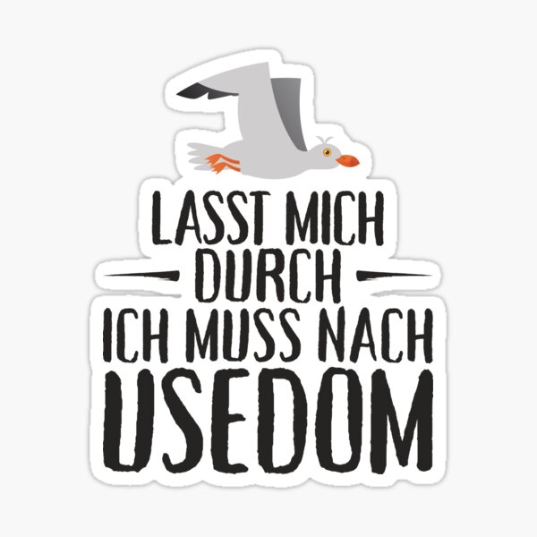 Lasst mich durch ich muss nach Usedom Möwe Sticker