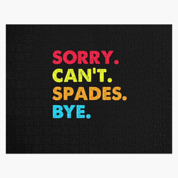 Item preview, Sorry can't spades bye Retro designed and sold by TiffannyUKZ.