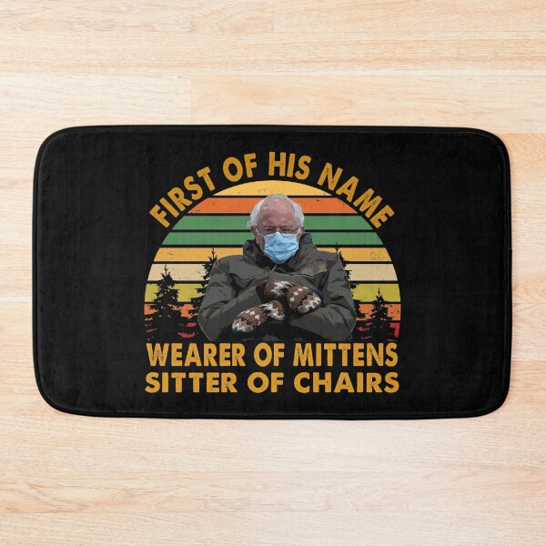 Item preview, First of His Name Wearer of Mittens sitter of chairs Bernie Sanders designed and sold by TiffannyUKZ.
