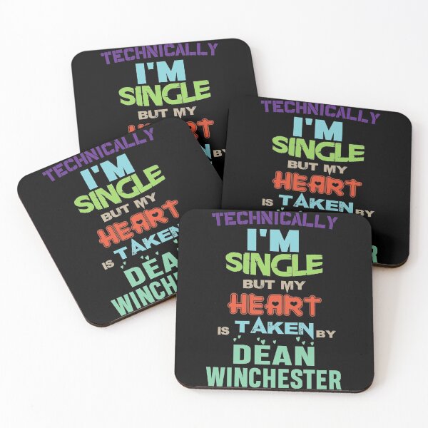 Item preview, Technically I'm Single But My Heart IS Taken By Dean Winchester designed and sold by MandaraFiesta.
