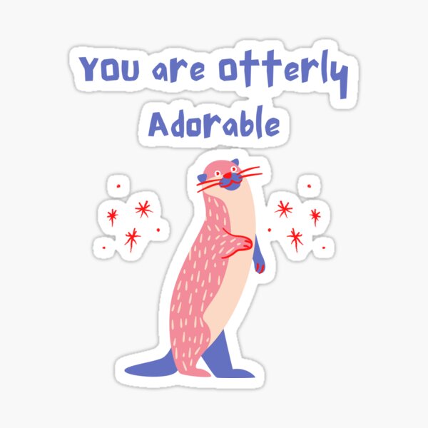 Item preview, Otterly adorable, cute, punny valentines designs. designed and sold by Tees-by-Rams.