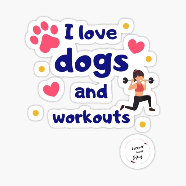 Workouts and dogs Sticker