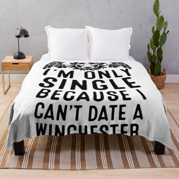 Item preview, I'm Only Single Because I Can't Date A Winchester designed and sold by MandaraFiesta.