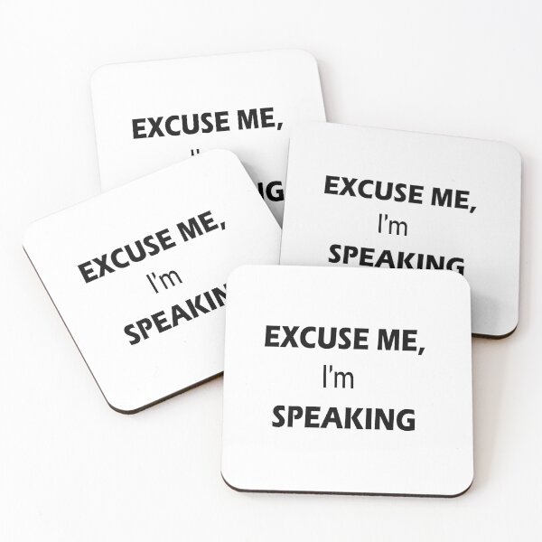 Item preview, Excuse Me I'm Speaking. designed and sold by shaakir.