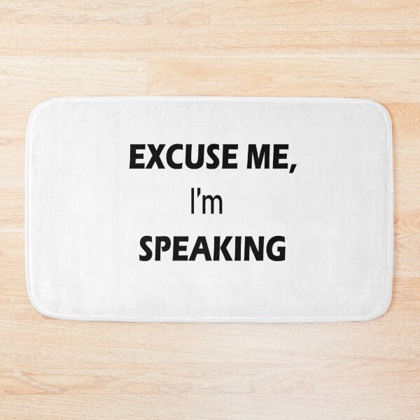 Item preview, Excuse Me I'm Speaking. designed and sold by shaakir.