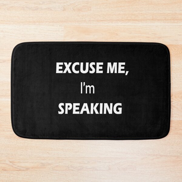 Item preview, Excuse Me I'm Speaking. designed and sold by shaakir.