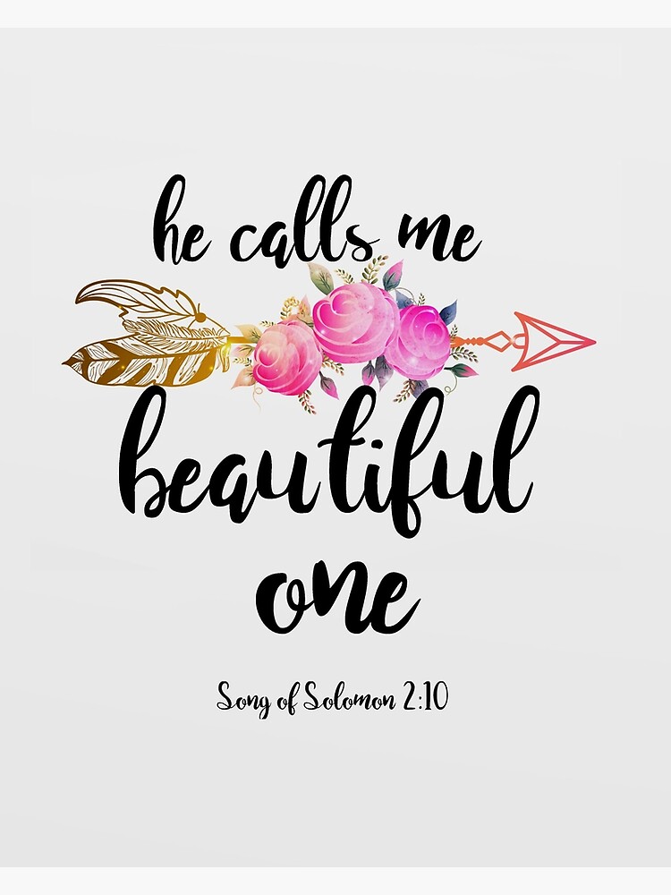 he-calls-me-beautiful-one-poster-by-della95-redbubble