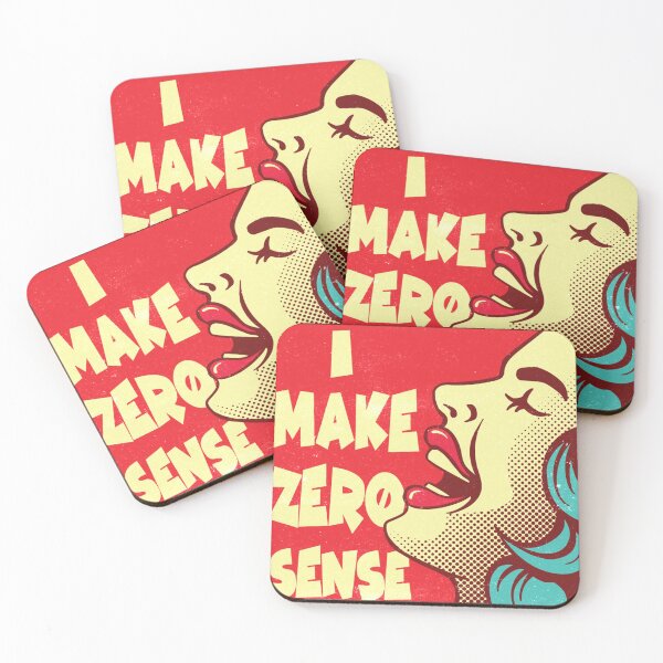 Item preview, I make zero sense designed and sold by pixeldsigns.