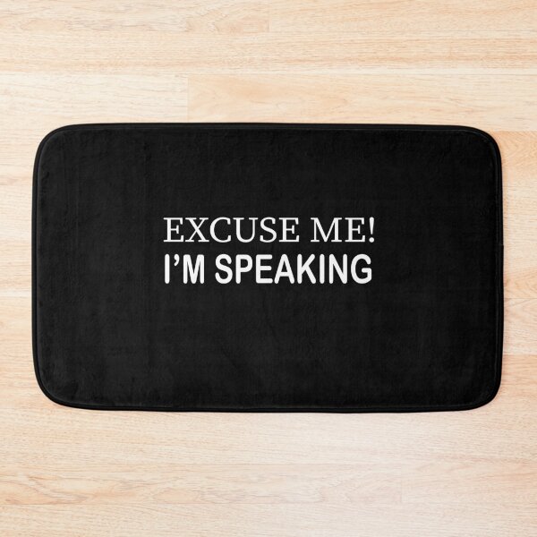 Item preview, Excuse Me I'm Speaking. designed and sold by shaakir.