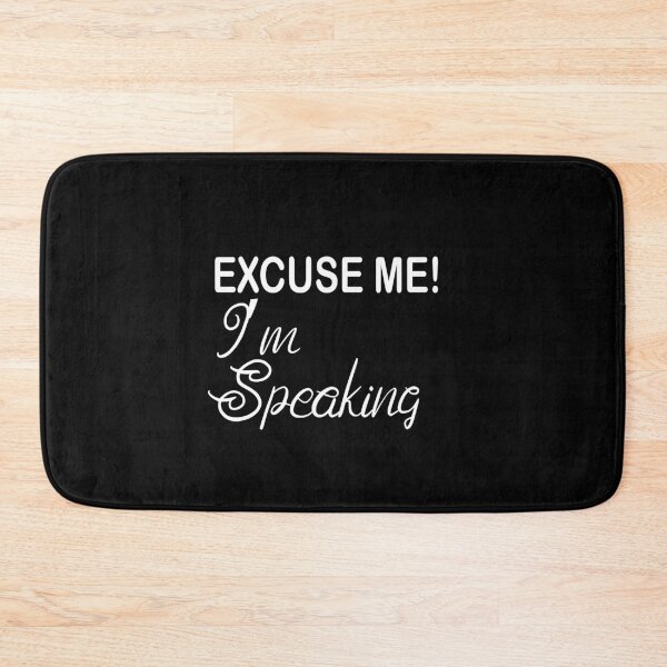 Item preview, Excuse Me I'm Speaking. designed and sold by shaakir.