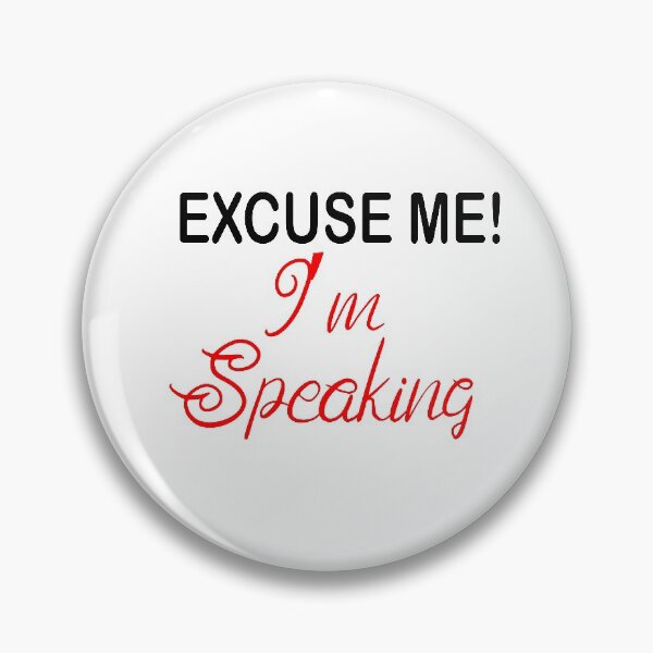Item preview, Excuse Me I'm Speaking. designed and sold by shaakir.
