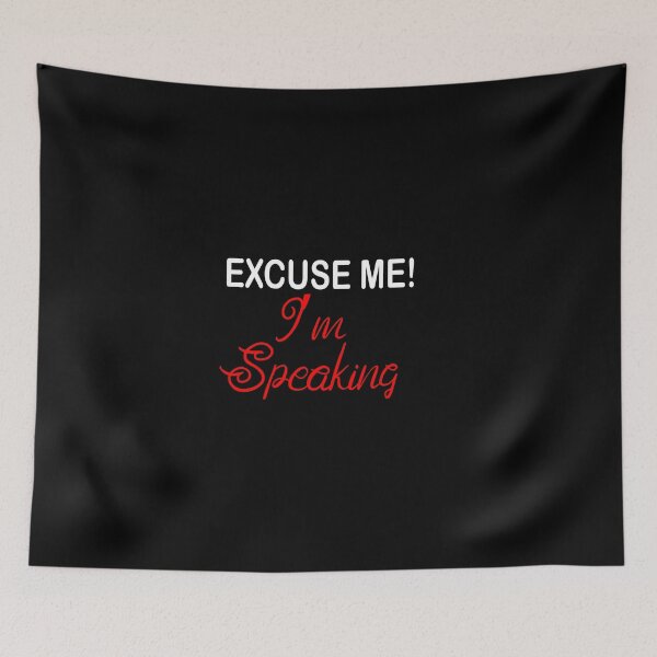 Item preview, Excuse Me I'm Speaking. designed and sold by shaakir.