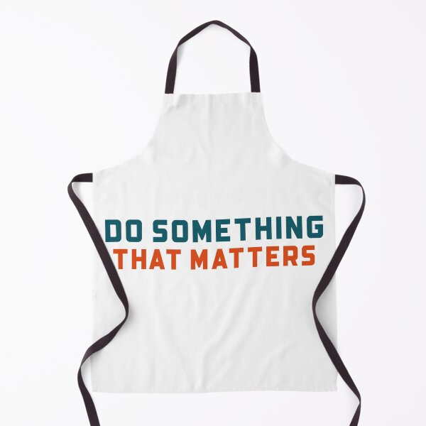 Item preview, Do Something That Matters designed and sold by Wachi-A.