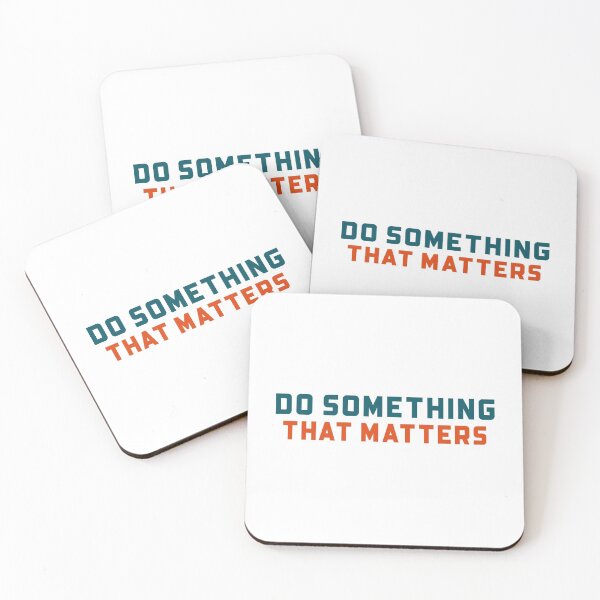 Item preview, Do Something That Matters designed and sold by Wachi-A.