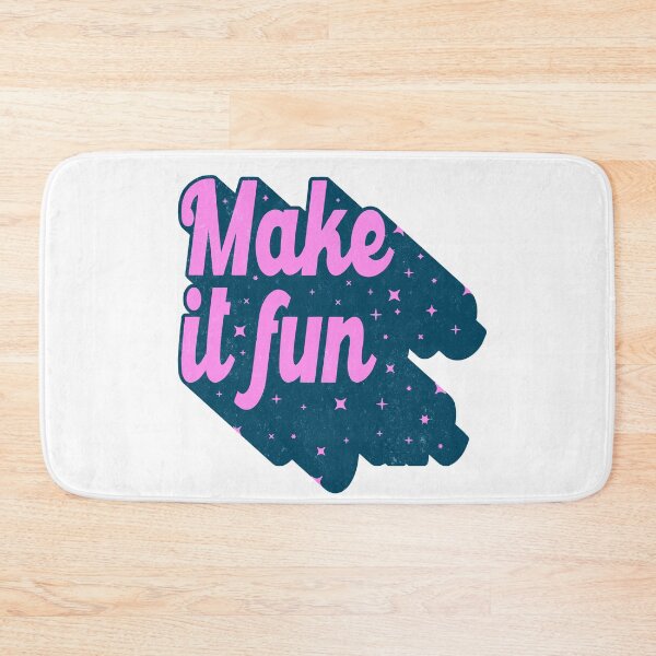 Item preview, Make it fun designed and sold by stonedwitch.