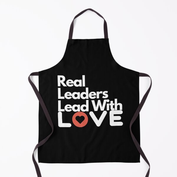 Item preview, Real Leaders Lead With Love designed and sold by Gmaish.