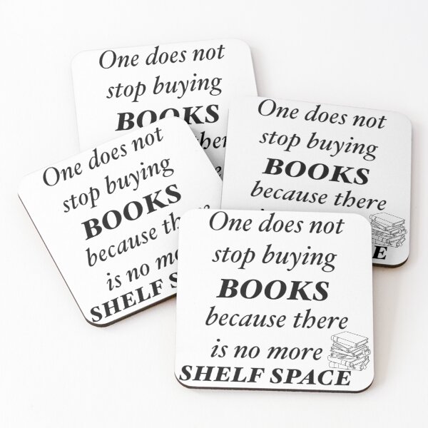 Item preview, One does not stop buying books because there is no shelf space designed and sold by LiaRose22.
