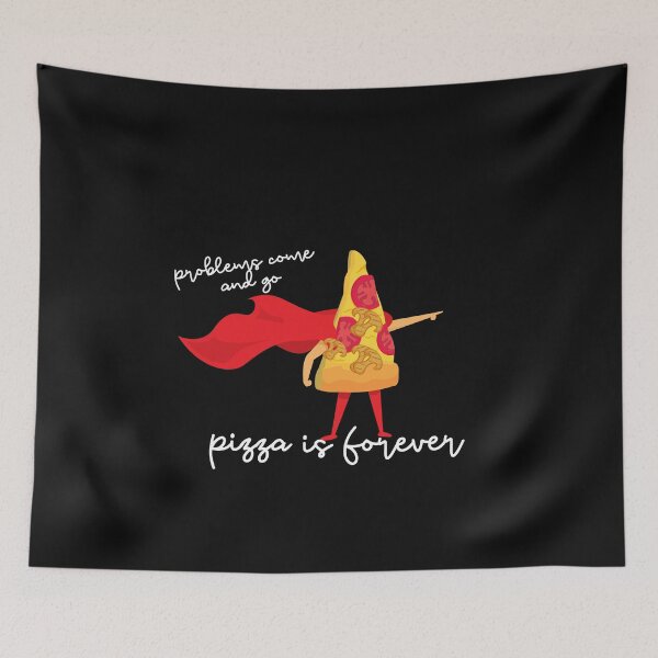 Item preview, Problems comes and go pizza is forever , pizza world , pizza lover gifts , pizza lover quotes designed and sold by artisserv.