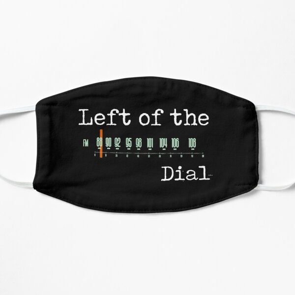 Left of the Dial Flat Mask