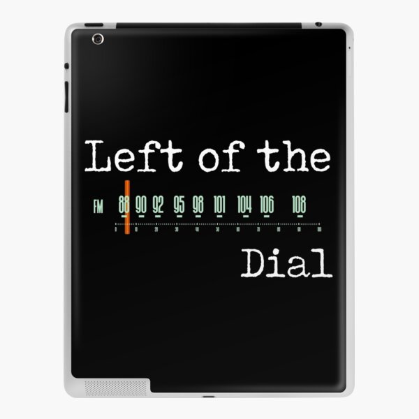 Left of the Dial iPad Skin