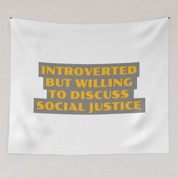 Item preview, Introverted But Willing To Discuss Social Justice designed and sold by Inspirationmotivation.