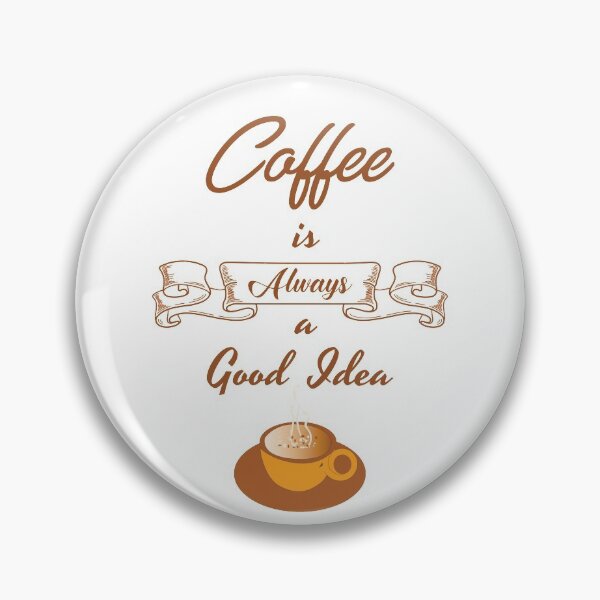Item preview, Coffee is always a good idea designed and sold by KetoLove.