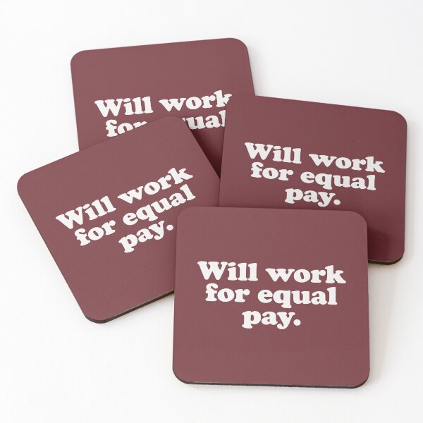 Item preview, Will work for equal pay designed and sold by Statim.