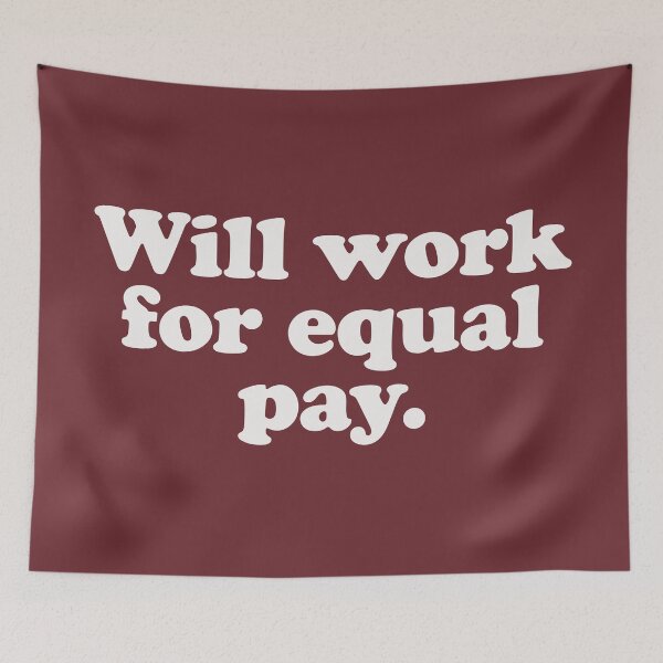 Item preview, Will work for equal pay designed and sold by Statim.