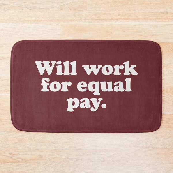 Item preview, Will work for equal pay designed and sold by Statim.