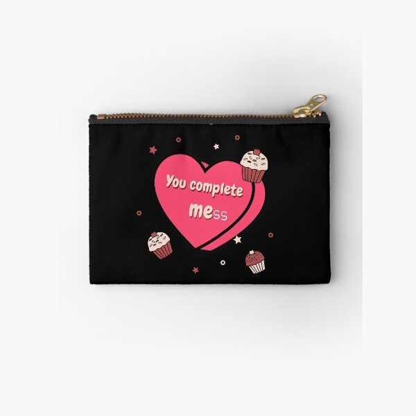 Item preview, You Complete Mess – Cute And Funny Unconditional Love Present For Valentines designed and sold by The Green Corner.