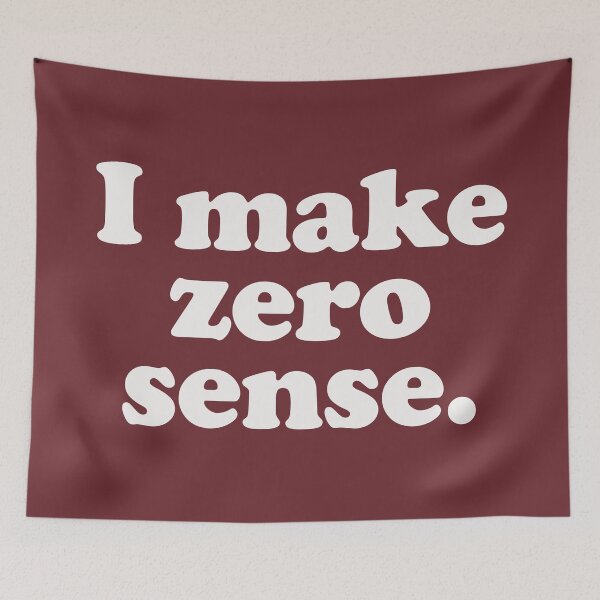 Item preview, I make zero sense designed and sold by Statim.