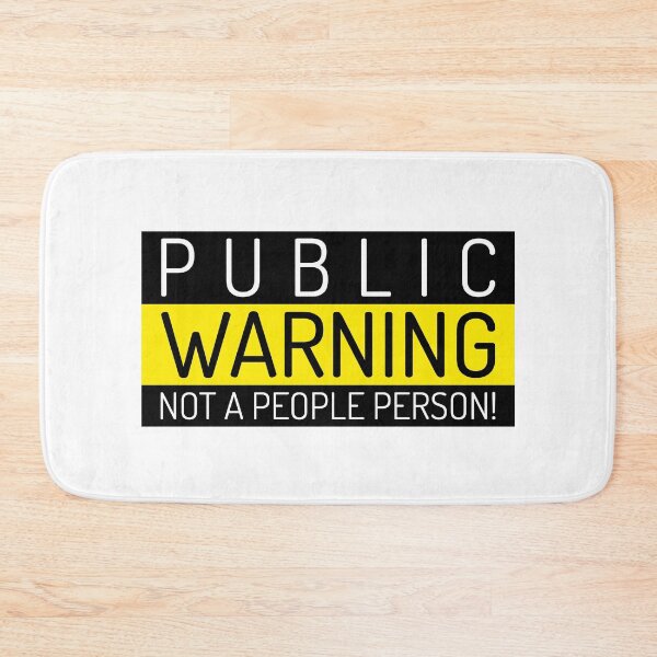 Item preview, Public Warning Not A People Person! designed and sold by StoneColdMovies.