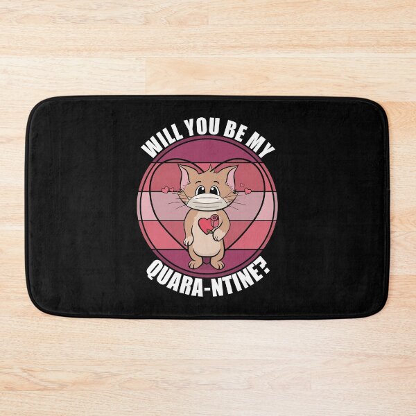 Item preview, Will You be My Quara-ntine - Valentines Day In Lockdown designed and sold by Giacob.