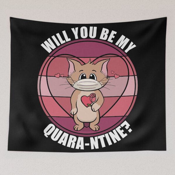 Item preview, Will You be My Quara-ntine - Valentines Day In Lockdown designed and sold by Giacob.