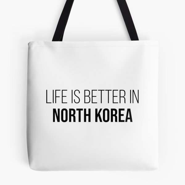 Item preview, Life is better in North Korea designed and sold by XCIV.