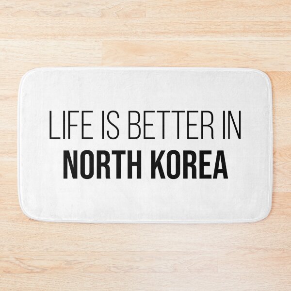 Item preview, Life is better in North Korea designed and sold by XCIV.