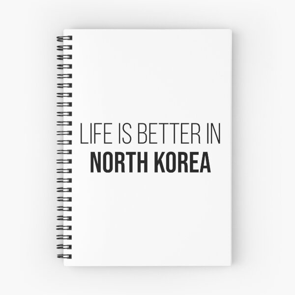 Item preview, Life is better in North Korea designed and sold by XCIV.