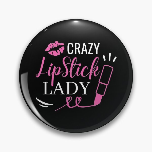 Artikelvorschau, Crazy Lipstick Lady - Lippenstiftliebhaber entworfen und verkauft von ShawnDzign.