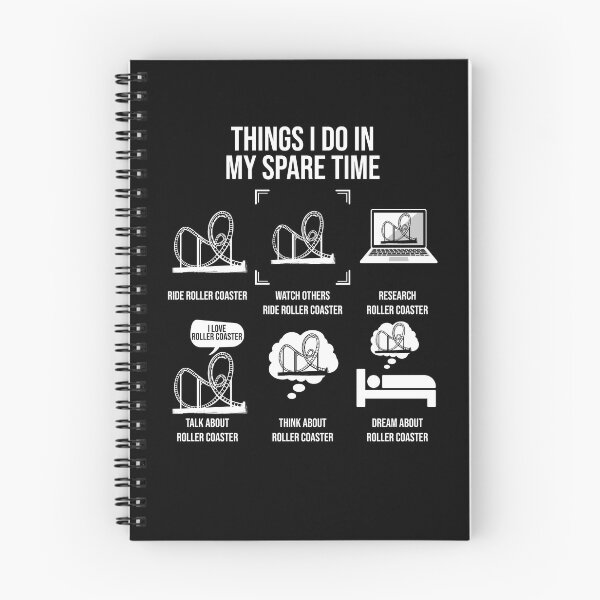Item preview, Things I Do In My Spare Time, Roller Coaster Lover designed and sold by TheReallyNiceStuff.