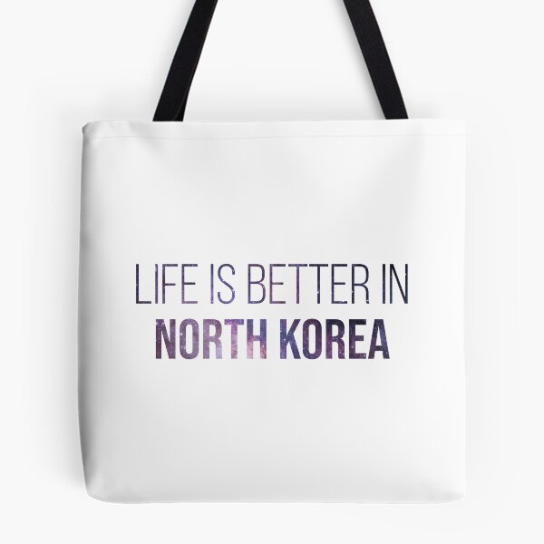 Item preview, Life is better in North Korea designed and sold by XCIV.