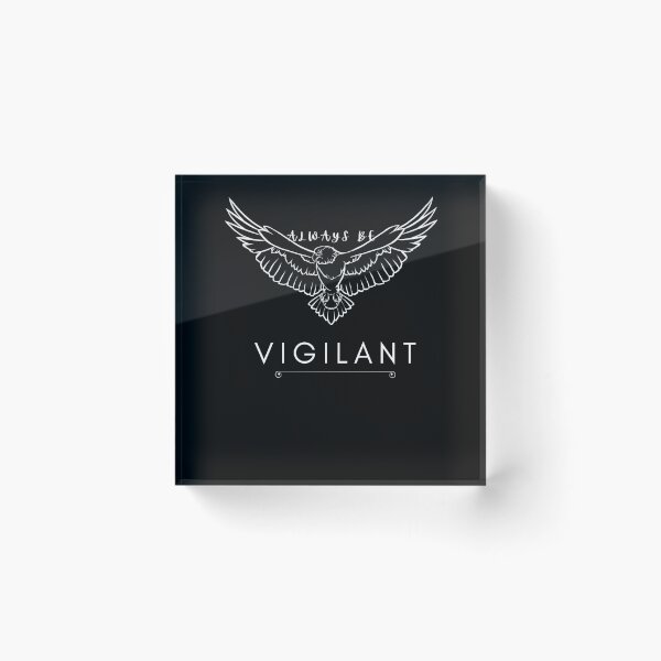 Item preview, Always be vigilant - V2Black designed and sold by ActRightToday.