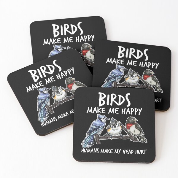 Item preview, Birds Make Me Happy Humans Make My Head Hurt designed and sold by TheReallyNiceStuff.