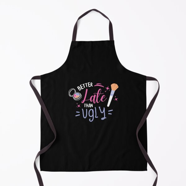 Item preview, Better Late Than Ugly - Make up Lovers designed and sold by ShawnDzign.