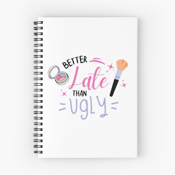 Item preview, Better Late Than Ugly - Make up Lovers designed and sold by ShawnDzign.